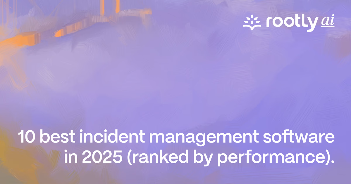 10 Best Incident Management Software Tools (2025)
