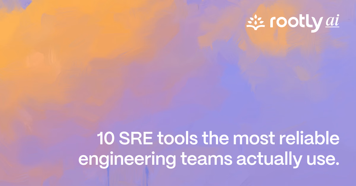 10 SRE Tools Reliable Engineering Teams Actually Use