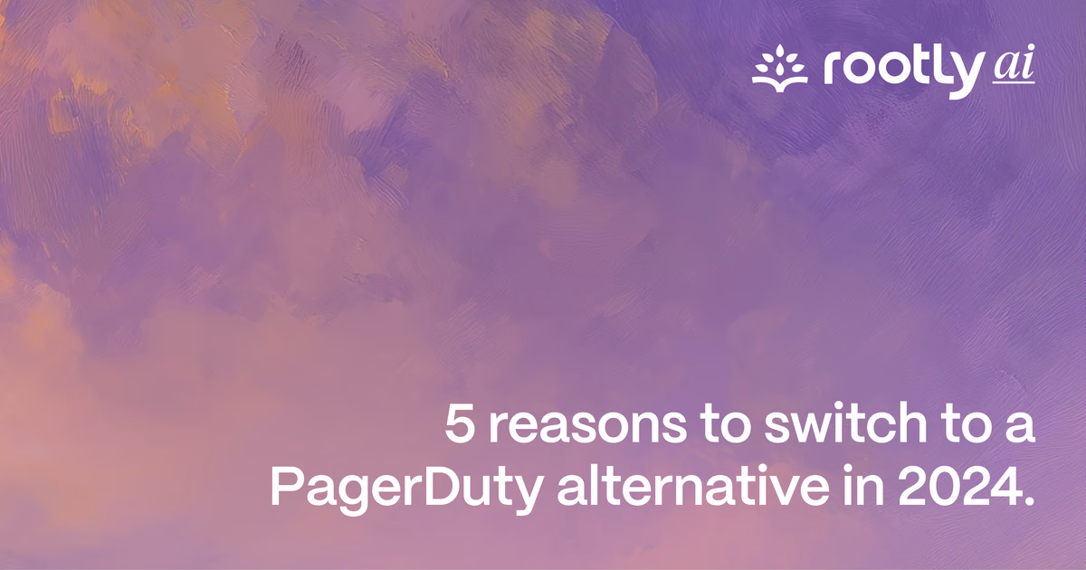 5 Reasons to Switch to a PagerDuty Alternative in 2024