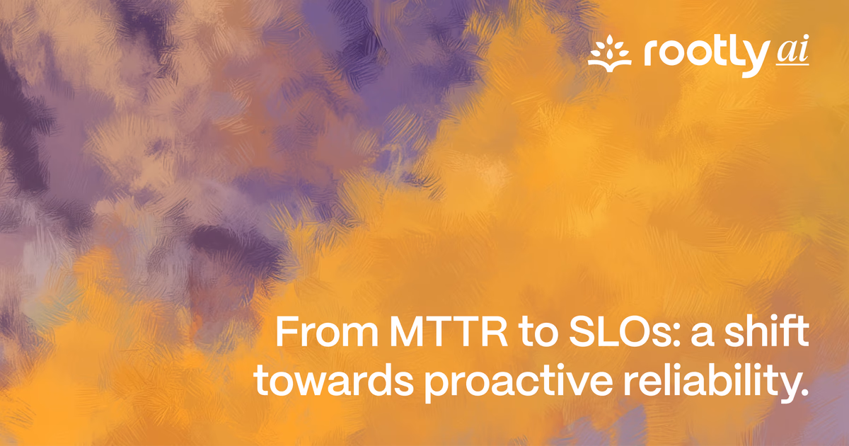 From MTTR to SLOs: a shift towards proactive reliability
