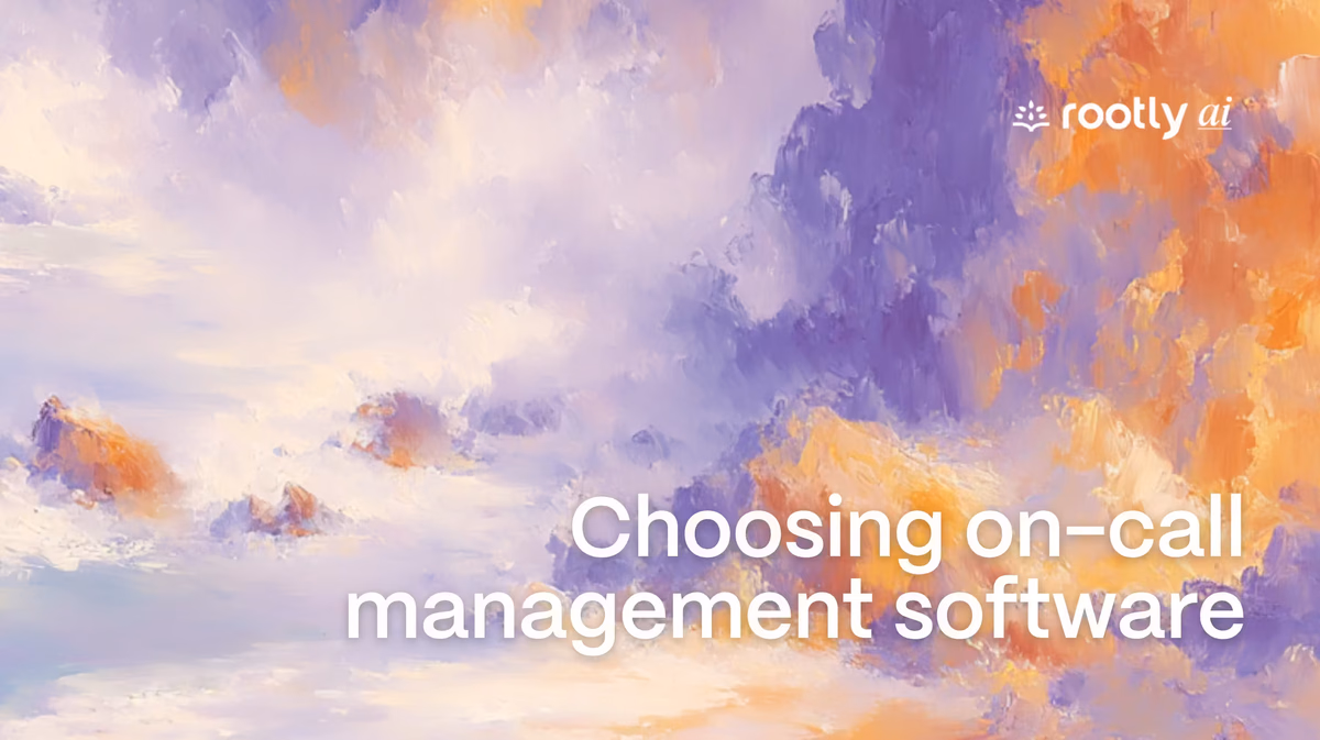 How to Choose the Best On-Call Management Software for Your Engineering Team