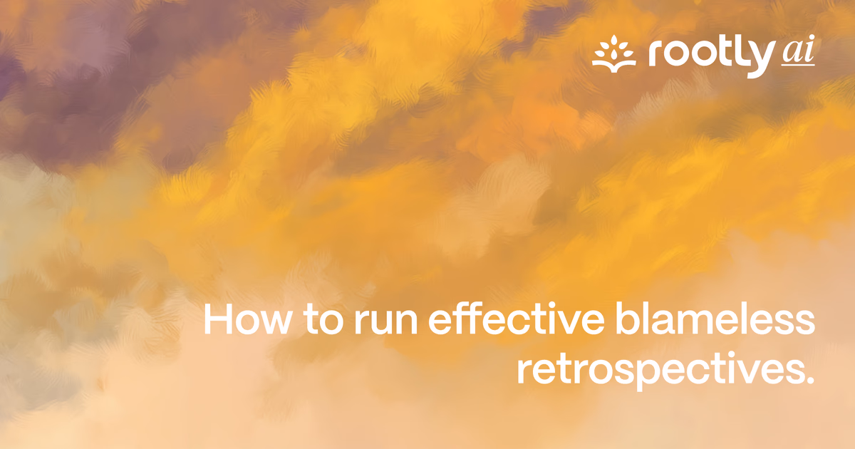 How to Run Effective Blameless Postmortems