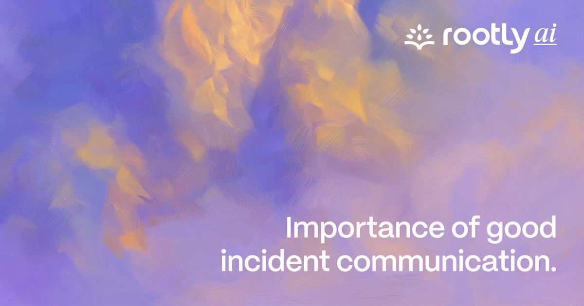 Importance of Good Incident Communication