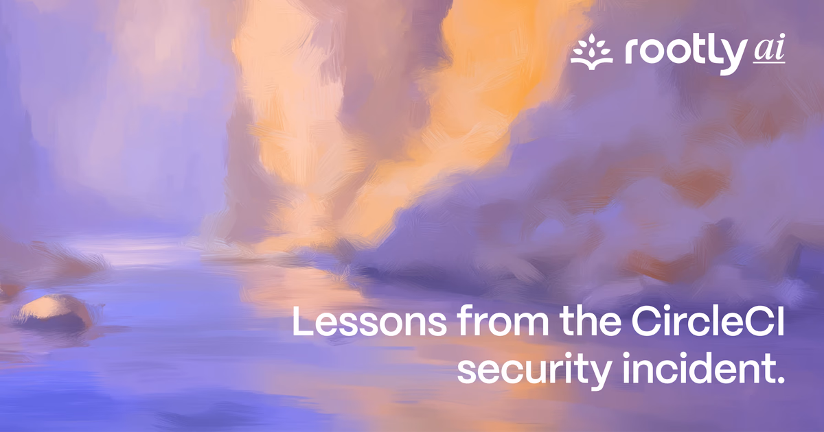 Lessons from the CircleCI Security Incident