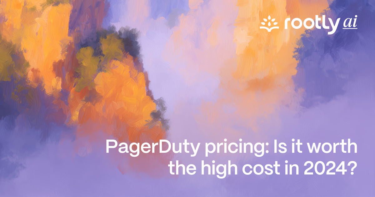 PagerDuty Pricing: Is It Worth the High Cost in 2024?