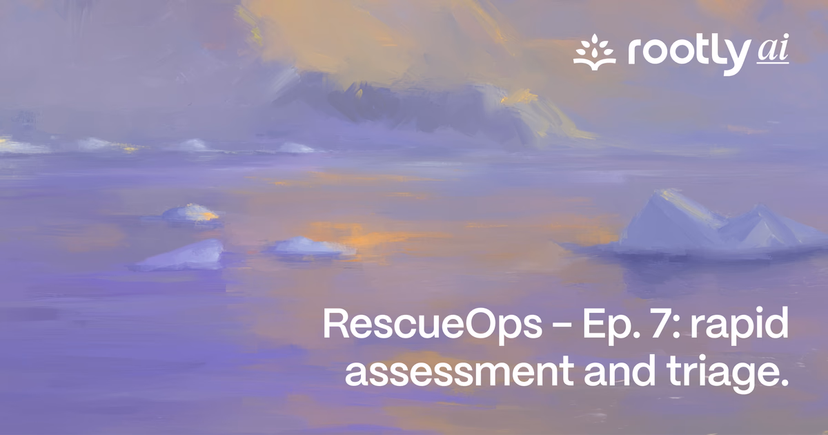 RescueOps - Ep. 7: Rapid Assessment and Triage