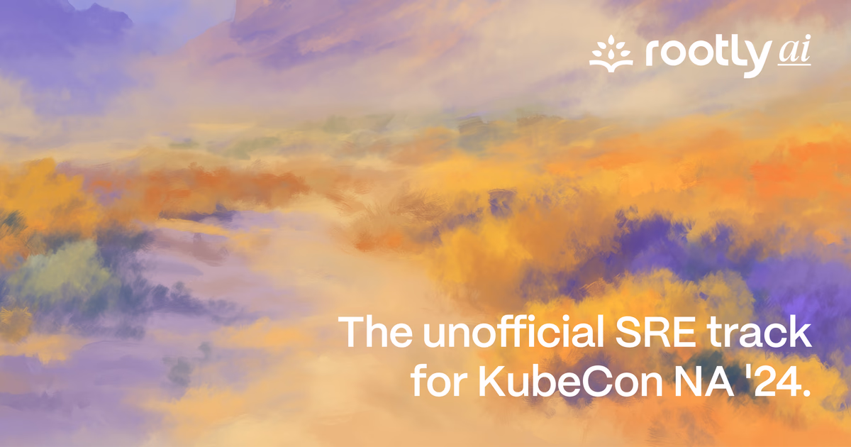 The Unofficial SRE Track for KubeCon NA '24