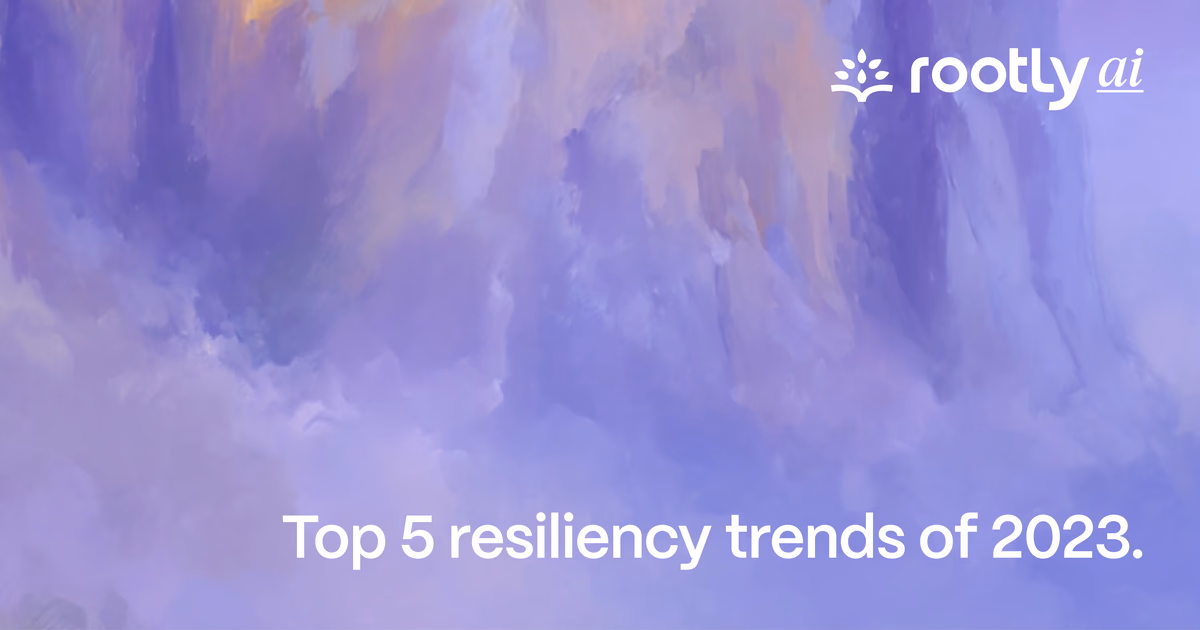 Top 5 Resiliency Trends of 2023