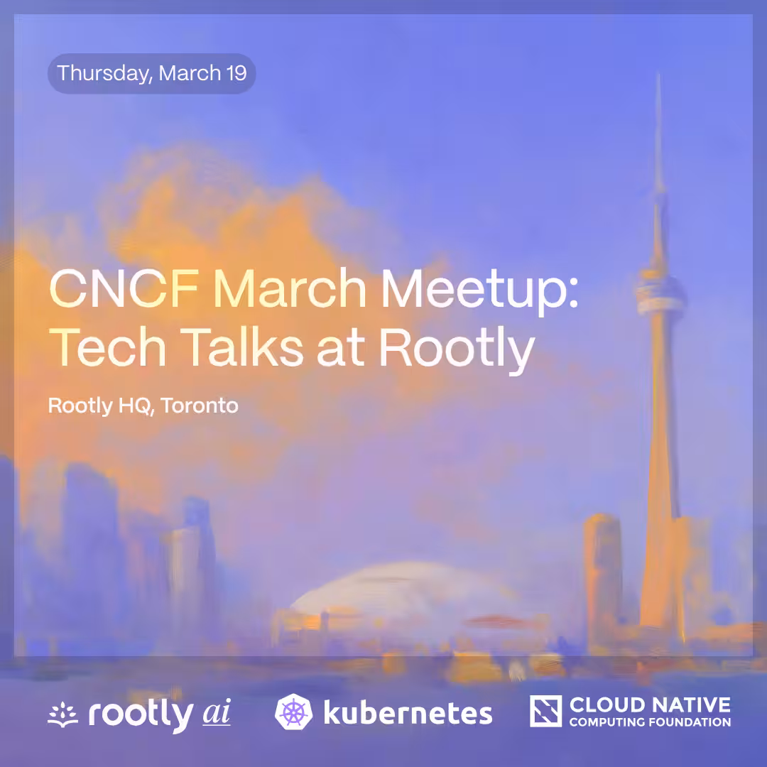 Promotional artwork for CNCF March Meetup: Tech Talks at Rootly