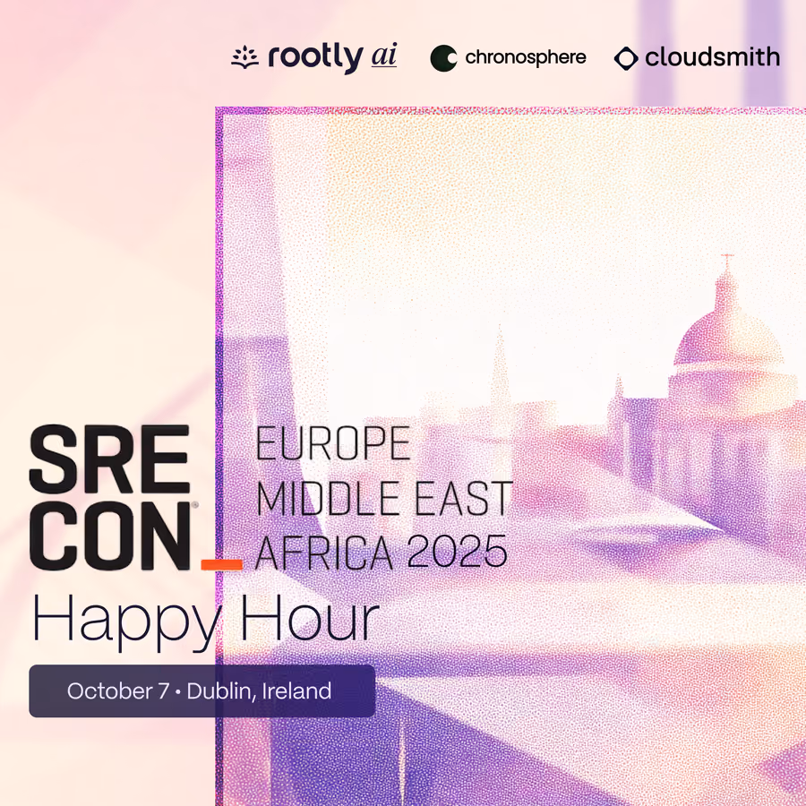 SRECon EMEA 2025 Happy Hour w/ Rootly AI, Cloudsmith, Chronosphere, & More! event artwork