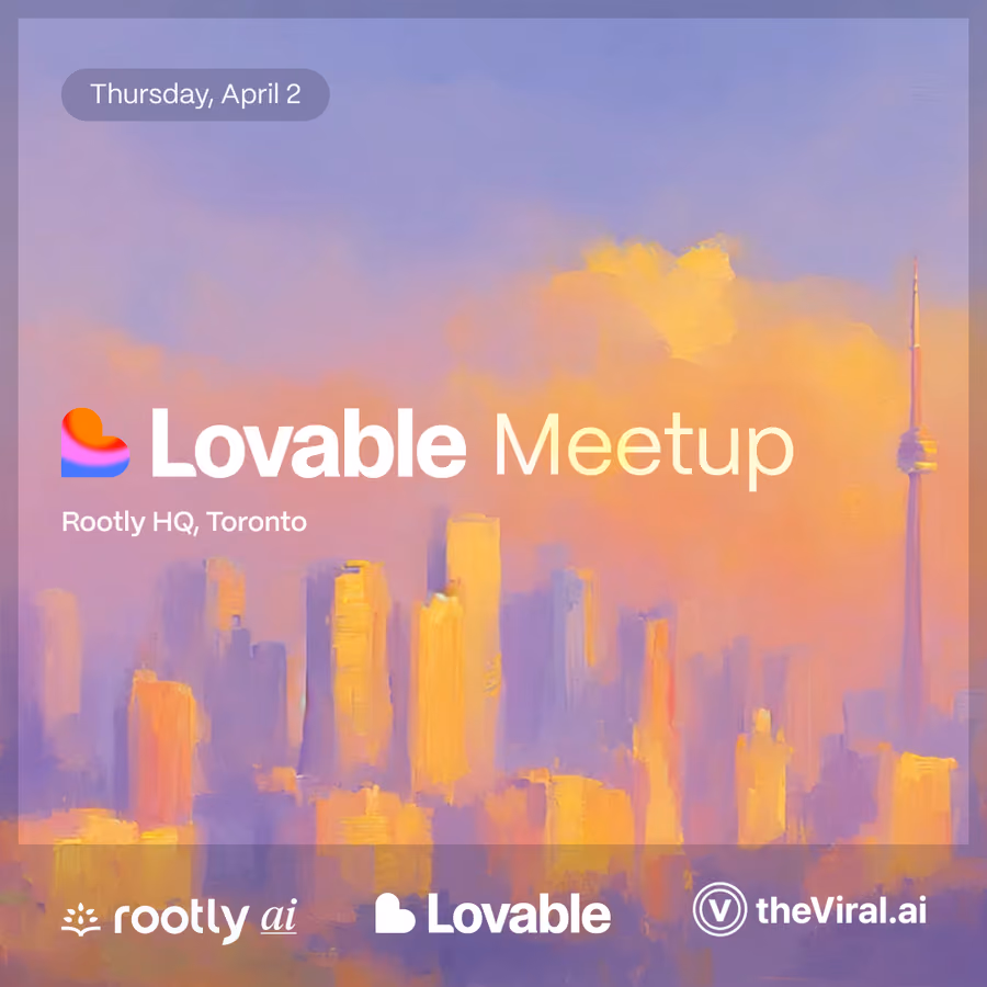 Lovable Meetup Toronto (May) w/ The Viral AI & Rootly AI event artwork