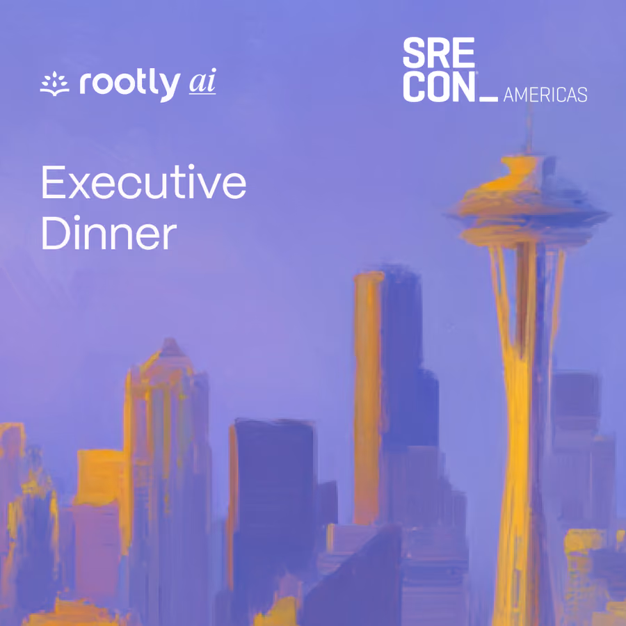 Rootly AI Executive Dinner (Seattle) event artwork