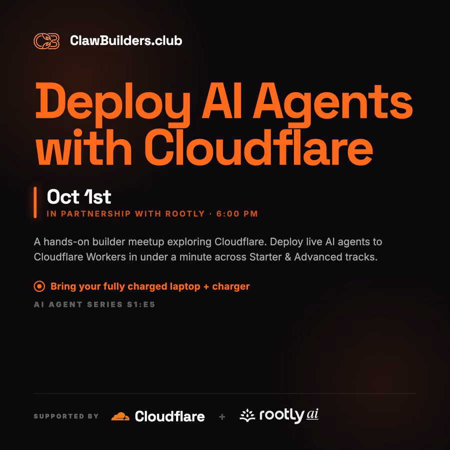 Deploy AI Agents w/ Cloudflare | Cloudflare x Rootly x Clawbuilders event artwork