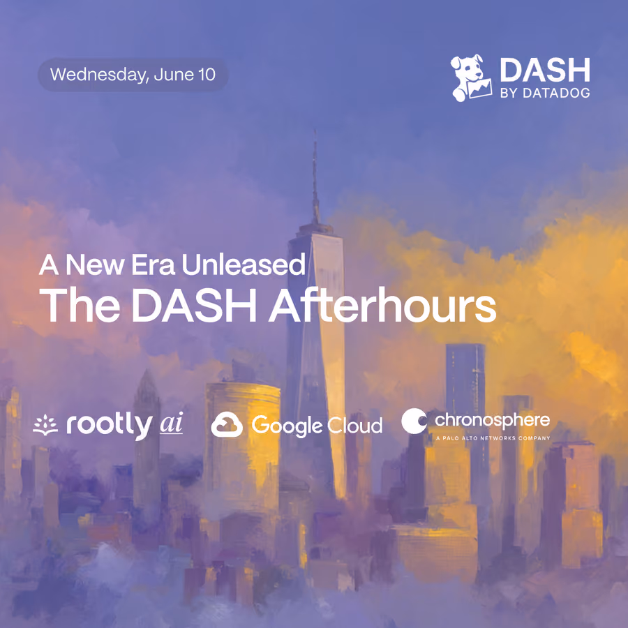 A New Era Unleashed: The DASH After-Hours w/ Rootly AI, Google Cloud & Chronosphere, A Palo Alto Networks Company event artwork