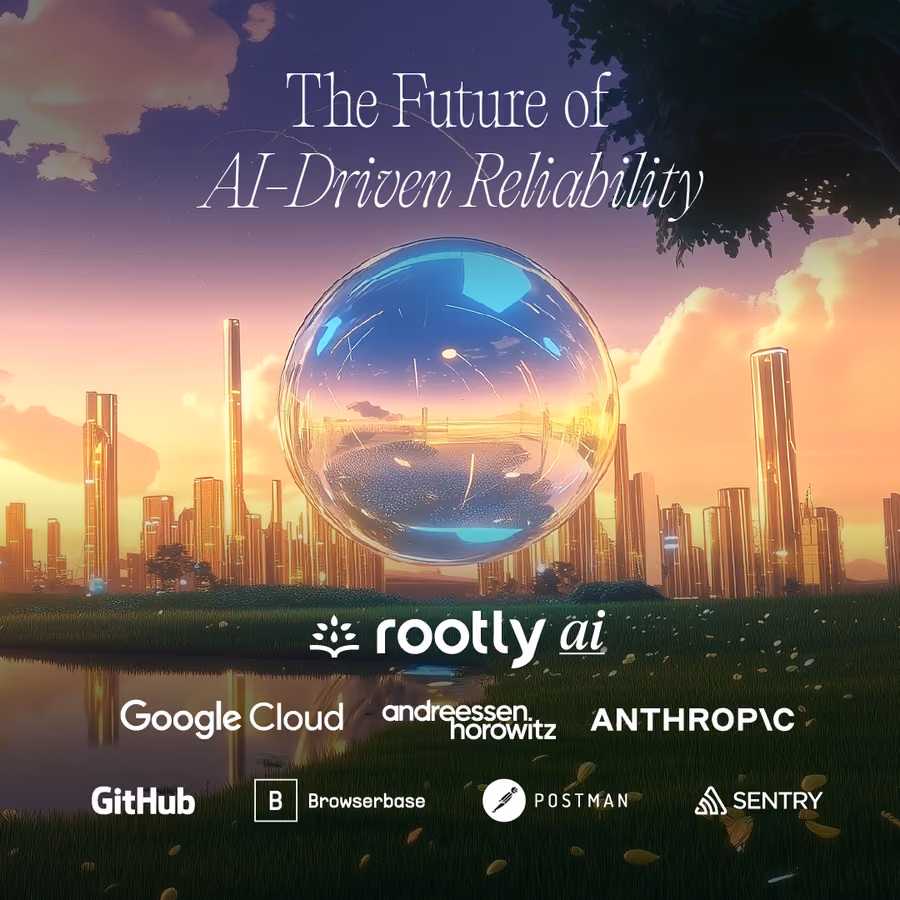 The Future of AI-Driven Reliability w/ Rootly, Y Combinator, a16z, Google Cloud, Anthropic, Postman, Sentry, & Browserbase event artwork