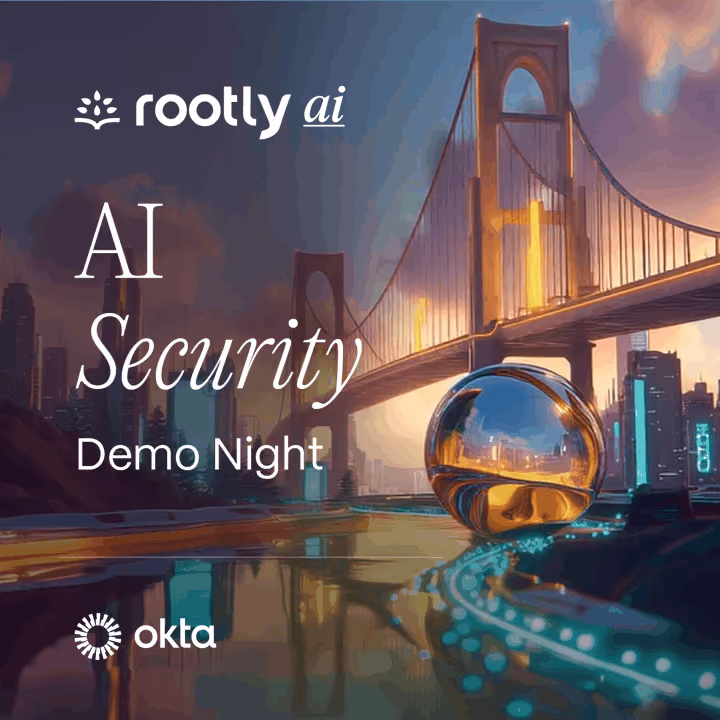 AI Security Demo Night: The Future of Secure Innovation w/ Rootly AI, Okta, Panther, Tailscale, & More event artwork