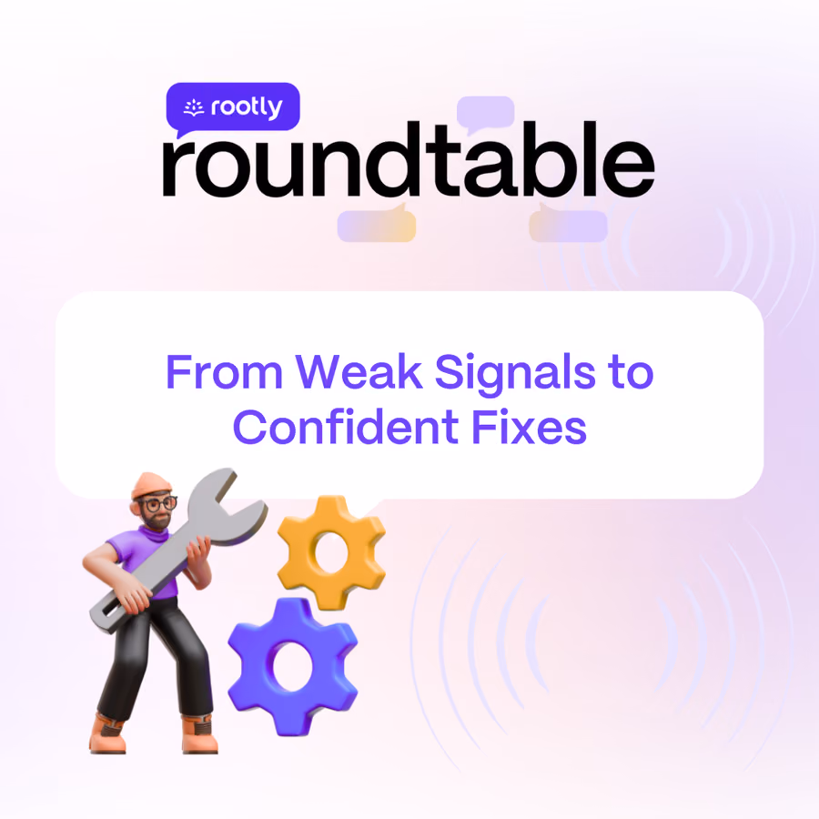 Rootly Roundtable: From Weak Signals to Confident Fixes event artwork