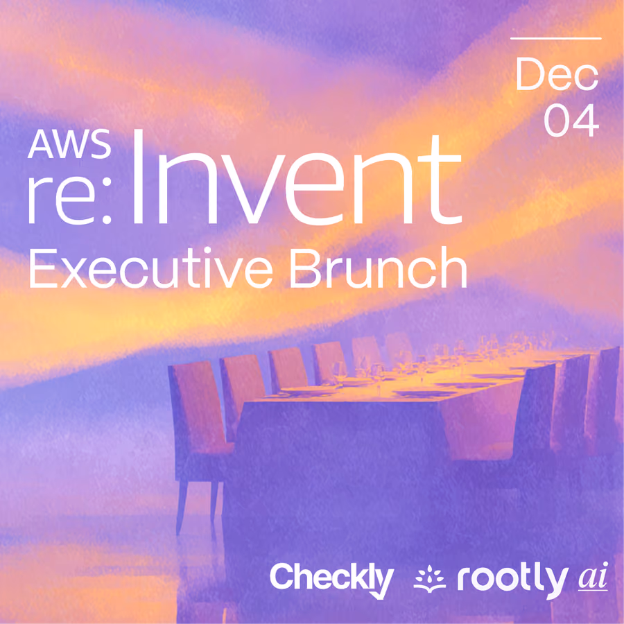 AWS re:Invent Executive Brunch w/ Rootly AI & Checkly event artwork
