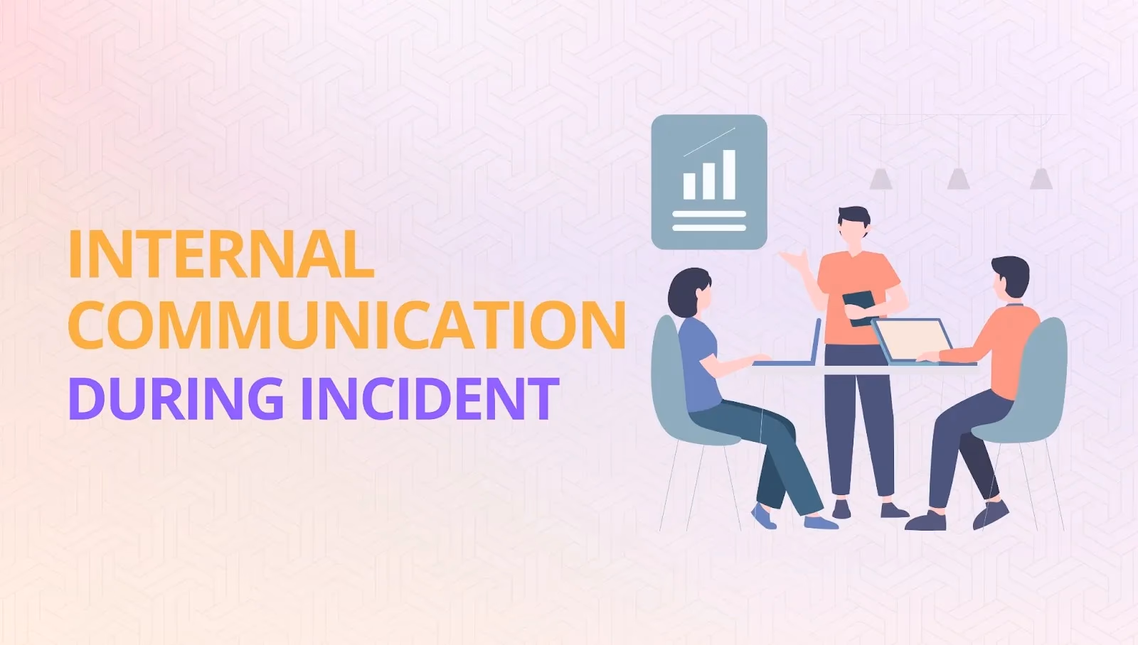Illustration for “Internal Communication During Incidents”