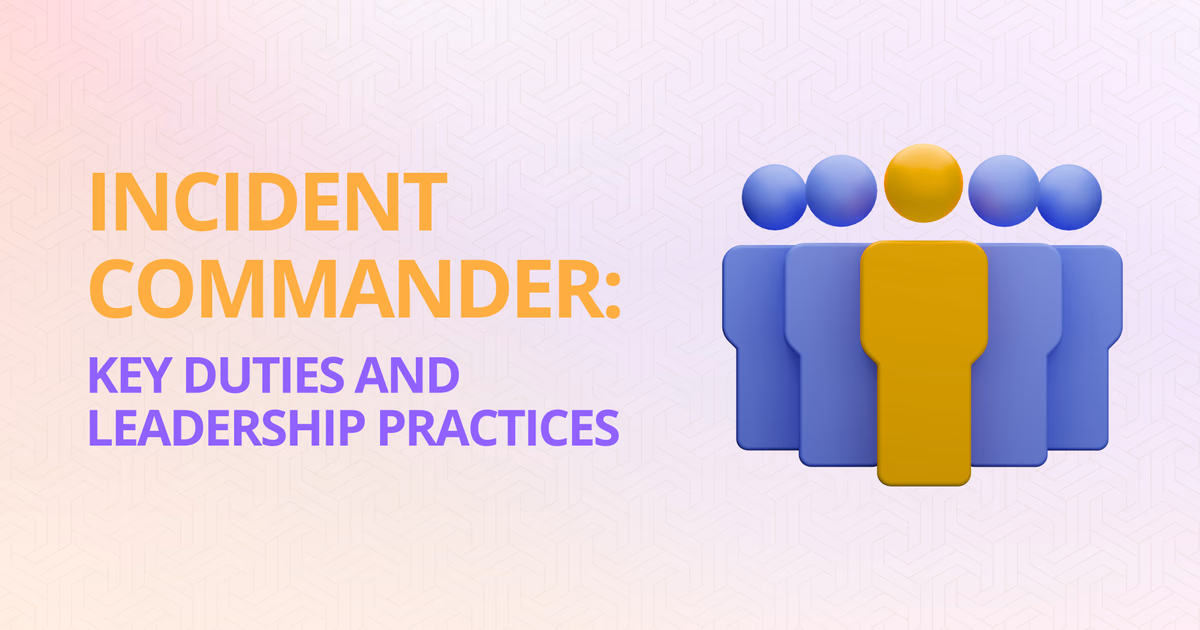 Incident commander: role and responsibilities