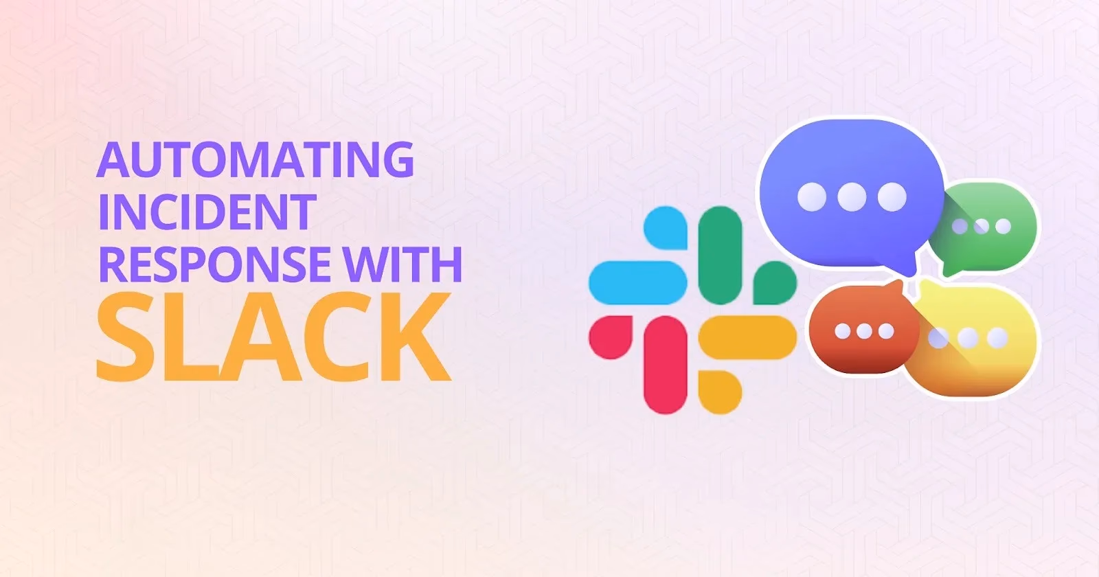 Illustration for “Automating Incident Response with Slack: Why Integration Matters”