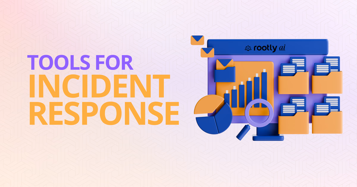 Incident Response Tools: How to Choose the Right One