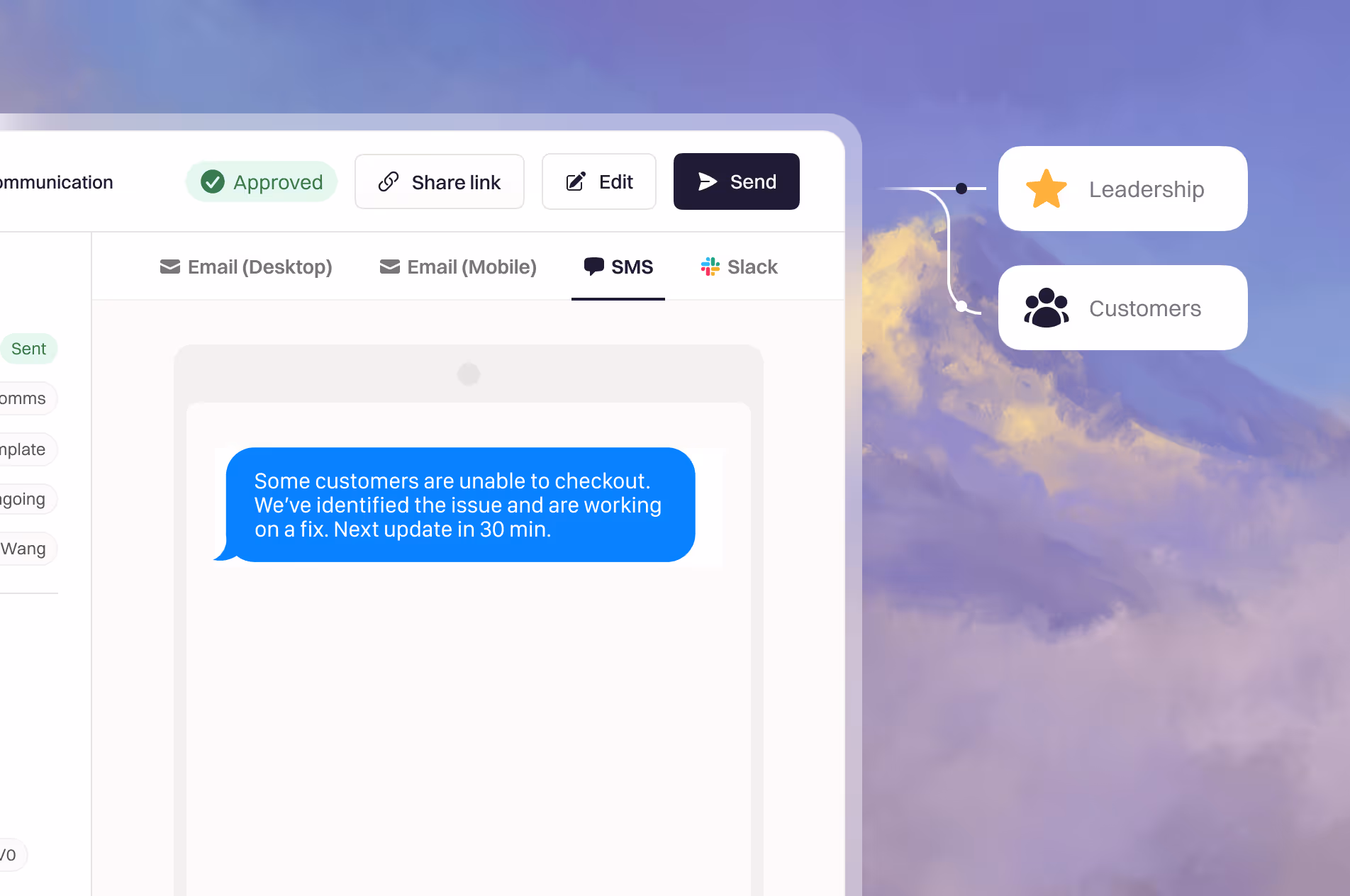 One update being sent to a status page, a Slack channel and email subscribers at once